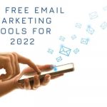 Top Free Email Marketing Tools for 2022