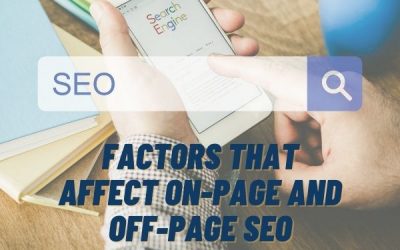 Factors That Affect On-Page and Off-Page SEO